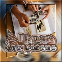 Album des Lebens - Dj Mick